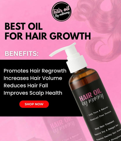 Hair Oil By Mommy-Hair Strengthening Oil – Faster Growth, Less Hair Fall”